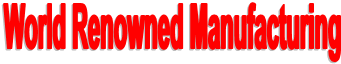 World Renowned Manufacturing